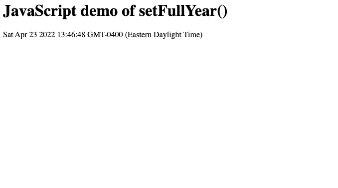An example of setting the year as 2022 in JavaScript An example of setting the year as 2022 in JavaScript